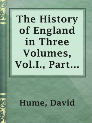 The History of England in Three Volumes, Vol.I., Part D. - ebook